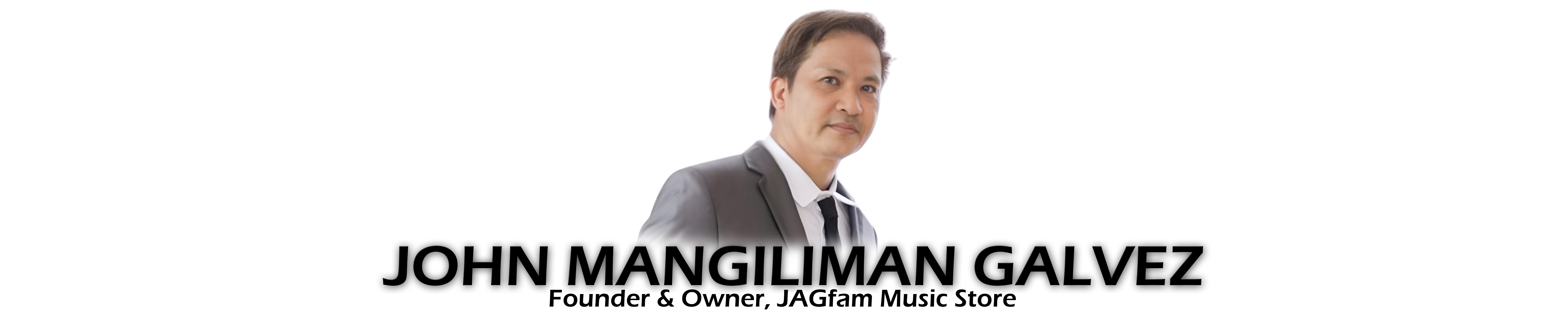 John Mangiliman Galvez - Founder & Owner, JAGfam Music Store